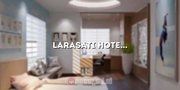 Kos Larasati: Tempat Menginap Nyaman di Jantung Cilacap